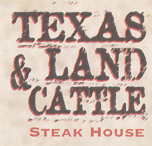Texas Land & Cattle Steak House[1]